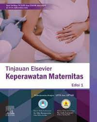 Tinjauan elsevier keperawatan maternitas