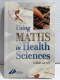 Using Maths in Health Sciences