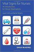 Vital signs for nurses: an introduction to clinical observations