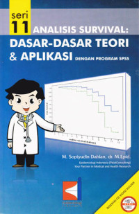 Analisis Survival: Dasar-Dasar Teori dan Aplikasi Dengan Program SPSS