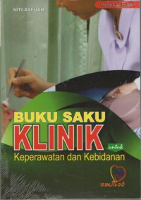 Buku Saku Klinik Untuk Keperawatan dan Kebidanan