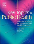 Key Topics In Public Health(Essential Briefings On Prevention And Health Promotion)