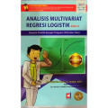 Analisis Multivariat Regresi Logistik: Disertai Praktik dengan Program SPSS dan Stata