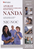 Aplikasi asuhan keperawatn berdasarkan diagnosa medis dan nanda (north american nursing diangnosis association) nic noc jilid 3