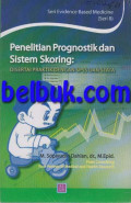 Penelitian Prognostik dan Sistem Skoring: Disertai Praktik dengan SPSS dan Stata