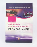 Buku Saku Karies dan Perawatan Pulpa Pada Gigi Anak