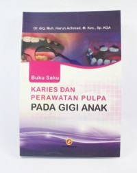 Buku Saku Karies dan Perawatan Pulpa Pada Gigi Anak