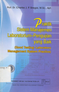 Praktik Sistem Manajemen Laboratorium-Pengujian yang Baik